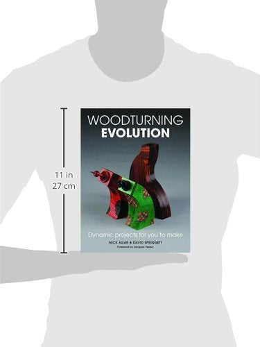 Woodturning Evolution: Dynamic Projects for You to Make GMC Publications