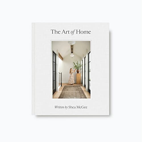 The Art of Home: A Designer Guide to Creating an Elevated Yet Approachable Home HarperCollins