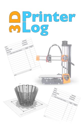 3D Printer Log: Ideal for any 3D printer enthusiast, record and log each print along with any tweaks or changes for each revision printed WoodArtSupply