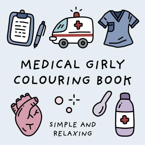 Medical Girly Colouring Book (Simple and Relaxing Bold Designs for Adults & Children) (Simple and Relaxing Colouring Books) WoodArtSupply