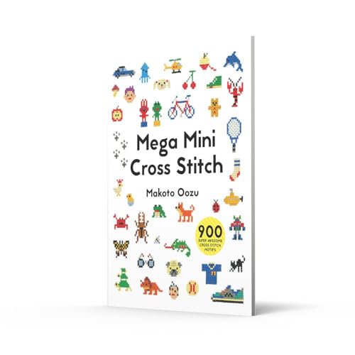 Mega Mini Cross Stitch: 900 super awesome cross stitch motifs PAVILION CHILDREN’S BOOKS
