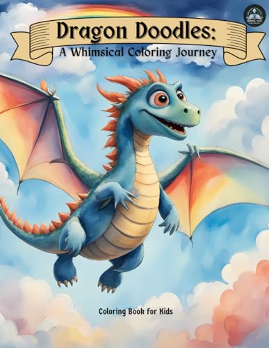Dragon Doodles: A Whimsical Coloring Journey WoodArtSupply