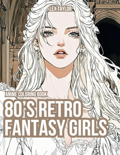 Anime Coloring Book: 80's Retro Fantasy Girls (Anime Coloring Books) WoodArtSupply