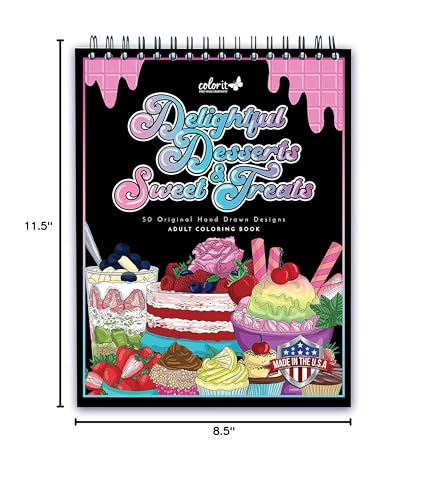 ColorIt Delightful Desserts and Sweet Treats Adult Coloring Book - 50 Single-Sided Designs, Thick Smooth Paper, Lay Flat Hardback Covers, Spiral Bound, USA Printed, Desserts Coloring Pages ColorIt