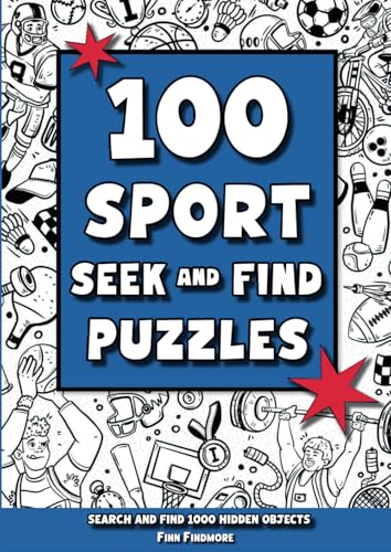 100 Sport Seek and Find Puzzles: Search And Find 1000 Hidden Objects WoodArtSupply