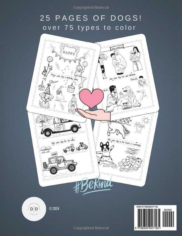 Be Kind to Dogs Coloring Book: How to Show Kindness to your Loving Pet for Kids, Teens and Adults WoodArtSupply