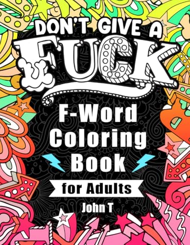 F Word: Coloring Book for Adults WoodArtSupply