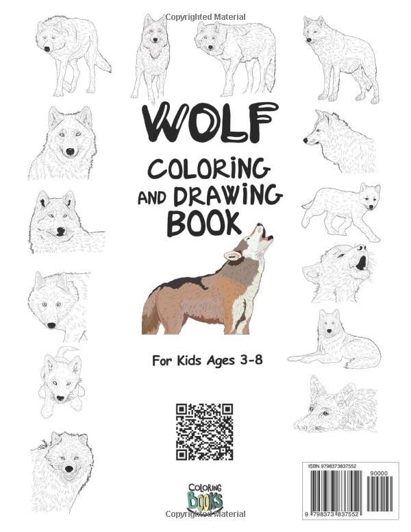 Wolf Coloring and Drawing Book For Kids Ages 3-8: Fun with Coloring Wolves and Drawing some parts of each gray Wolf. Great Collectible Activity Pages for Toddlers & Kids (Animals Collection) Majosta