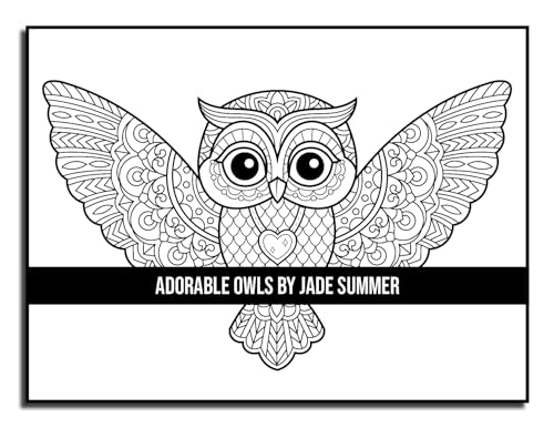 Adorable Owls: An Adult Coloring Book with Cute Owl Portraits, Fun Owl Designs, and Relaxing Mandala Patterns Majosta