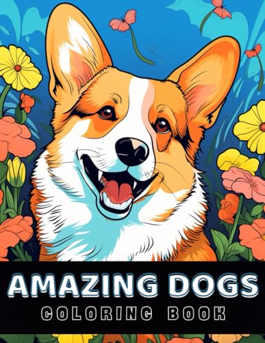 Amazing Dogs Coloring Book WoodArtSupply