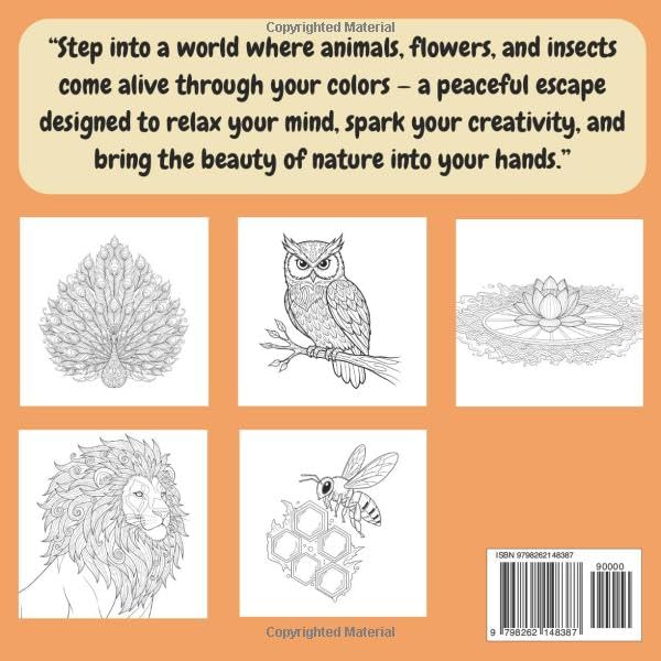 Relaxing Nature Animals, Flowers & Insects Adult Coloring Book: Stress Relieving Coloring Pages with Animals, Flowers, Insects, and Mandalas for Relaxation and Mindfulness Majosta