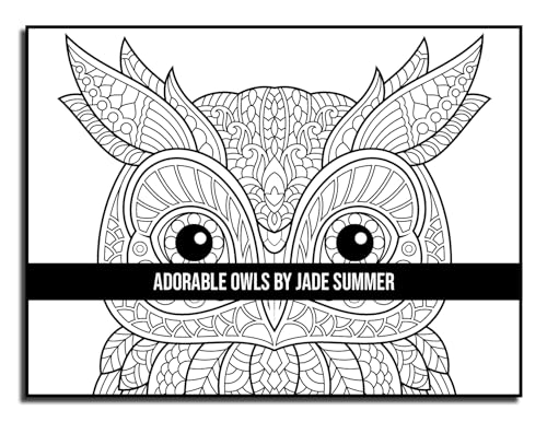 Adorable Owls: An Adult Coloring Book with Cute Owl Portraits, Fun Owl Designs, and Relaxing Mandala Patterns Majosta