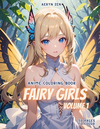 Anime Coloring Book: Fairy Girls: Manga Art & Drawing Enthusiasts Stress Relief WoodArtSupply