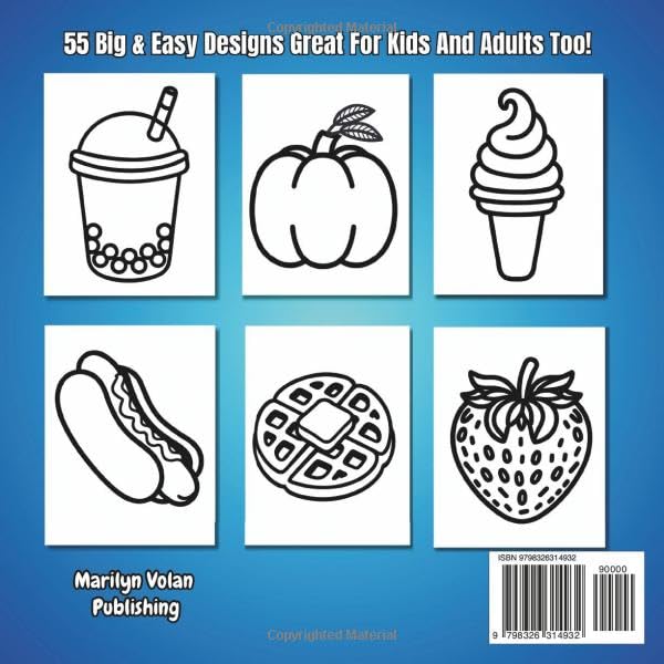Bold & Easy Food & Snacks Coloring Book: Enjoy Hours Of Fun And Relaxation With 55 Big & Simple Illustrations, Great For Kids, Teens, And Adults Of All Ages! WoodArtSupply