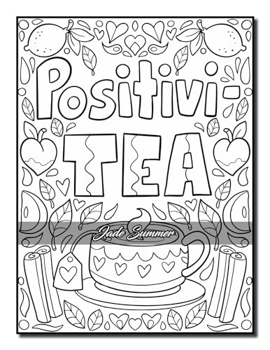 Positive Quotes: An Inspirational Coloring Book for Adults, Teens, and Kids with Positive Affirmations, Motivational Sayings, and More! (Inspirational Coloring Books) WoodArtSupply
