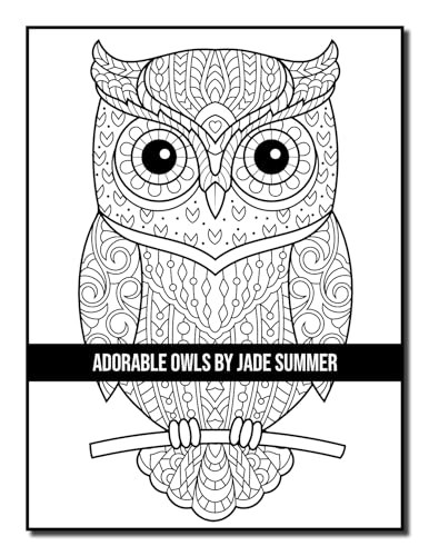Adorable Owls: An Adult Coloring Book with Cute Owl Portraits, Fun Owl Designs, and Relaxing Mandala Patterns Majosta