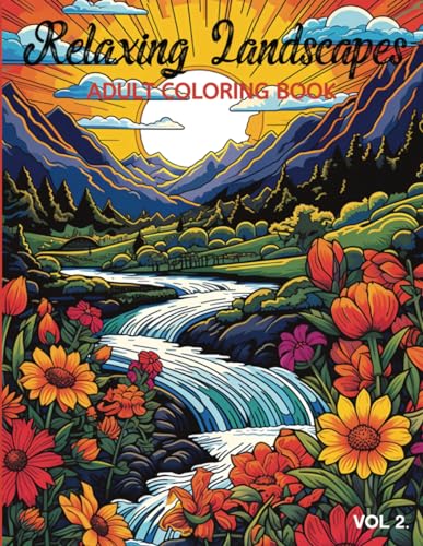 Relaxing Landscapes Adult Coloring Book Vol 2: Relaxing and Whimsical Landscapes for Coloring and Stress Relief | 60 Illustrations WoodArtSupply