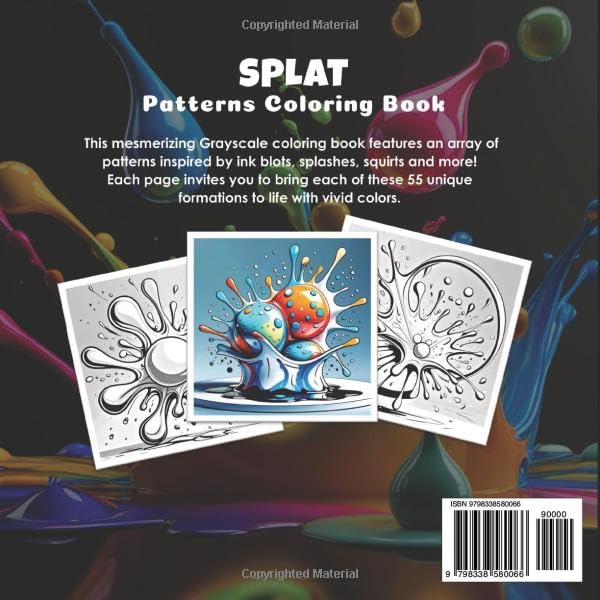 Splat Patterns Coloring Book: Grayscale Splashes, Squishes, Kerplunks and Blots (Joyful Tapestries) Majosta