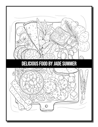 Delicious Food: An Adult Coloring Book with Decadent Desserts, Luscious Fruits, Relaxing Wines, Fresh Vegetables, Juicy Meats, Tasty Junk Foods, and More! WoodArtSupply
