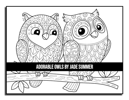 Adorable Owls: An Adult Coloring Book with Cute Owl Portraits, Fun Owl Designs, and Relaxing Mandala Patterns Majosta