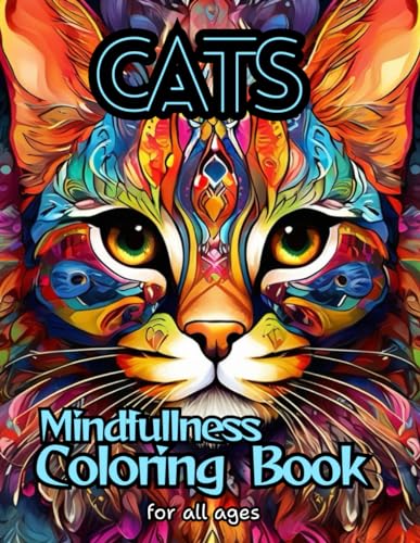 Cats - Mindfullness Coloring Book: More than 50 Images of Cats and Kittens to Relax, Release Stress and Work on Concentration. WoodArtSupply