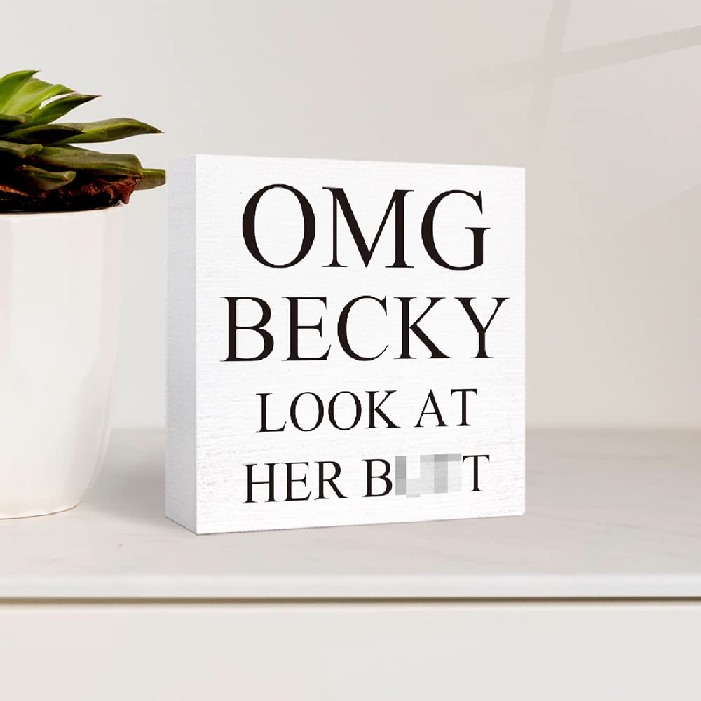 Funny Bathroom Wood Sign OMG Becky Look at Her Butt Wood Block Sign for Bathroom Shelf Toilet Restroom Home Tabletop Desk Decor,Farmhouse Bathroom Wooden Box Sign SJNH