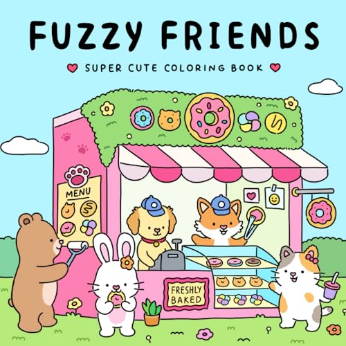 Fuzzy Friends: Super Cute Coloring Book for Adults and Teens Featuring Adorable Animals Characters (Fuzzy Friends Coloring) Craydraw Press LLC