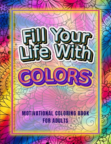 Motivational Coloring Book for Adults: A Variety of Designs with Inspirational Quotes to Boost Your Mood and Help You Relax WoodArtSupply