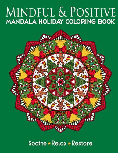Mindful & Positive Mandala Holiday Coloring Book: 50 Beautiful Designs Filled With Holiday Cheer For Calm Christmas Relaxation and Stress Relief WoodArtSupply