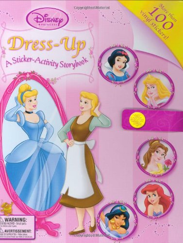 Disney Princess Dress-Up: A Sticker Activity Book (Sticker-Activity Storybook, A) Disney