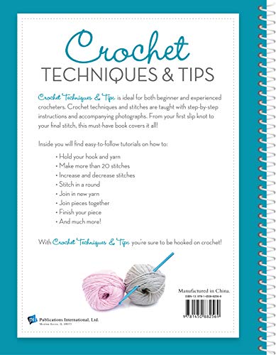 Crochet Techniques & Tips Publications International, Ltd.