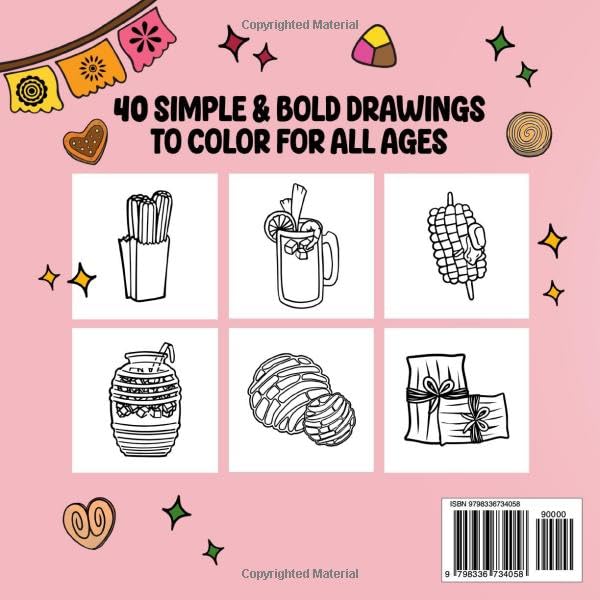 Mexican Treats Bold and Easy Coloring Book: 40 Simple Coloring Pages Featuring Traditional Food, Snacks, Candies,... for Kids and Adults to Color, Relax and Have Fun WoodArtSupply