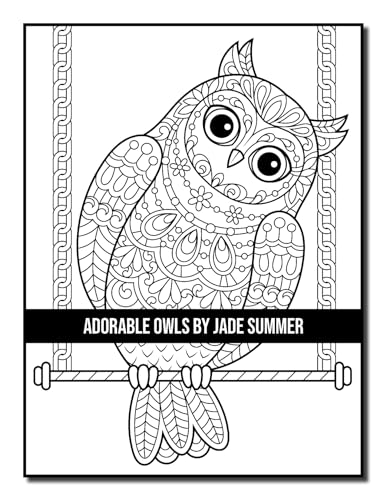Adorable Owls: An Adult Coloring Book with Cute Owl Portraits, Fun Owl Designs, and Relaxing Mandala Patterns Majosta