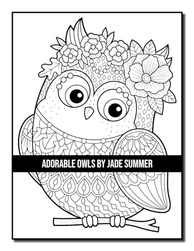 Adorable Owls: An Adult Coloring Book with Cute Owl Portraits, Fun Owl Designs, and Relaxing Mandala Patterns Majosta