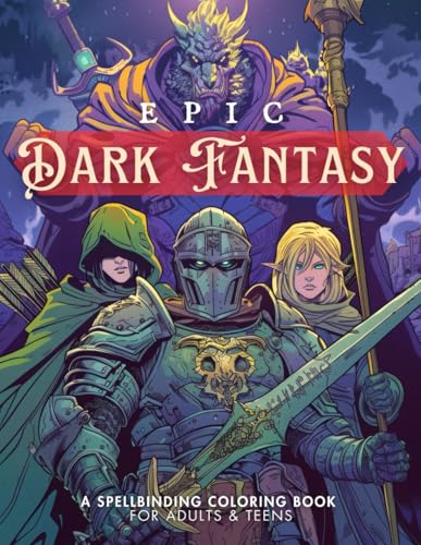 Epic Dark Fantasy Coloring Book for Adults & Teens - Intricate Gothic & Medieval Art with Knights, Dragons, Goblins, Castles, Elves, Wizards, and Dark ... Relief and Creativity (Adult Coloring Books) WoodArtSupply