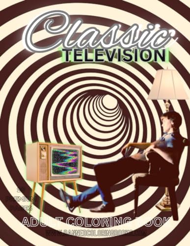 Classic Television Adult Coloring Book: 20 detailed illustrations of classic tv shows for nostalgia, stress relief, relaxation, tranquility, and more WoodArtSupply