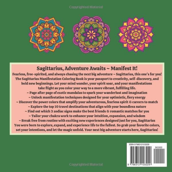 The Sagittarius Manifestation Coloring Book: Mandalas, Mindfulness & Magic for Your Zodiac Soul: Where Manifestation Meets Mindfulness ~ Small Steps ... Adult Coloring Books for Mindfulness & Magic) Majosta