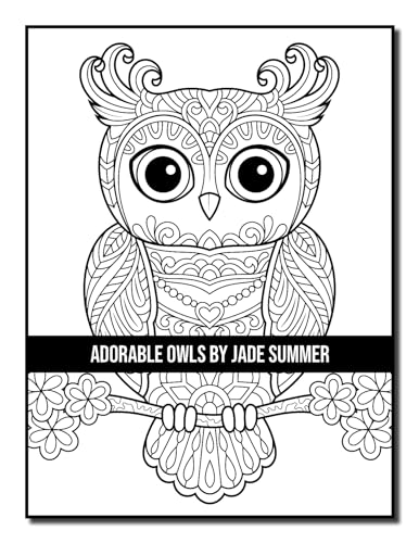 Adorable Owls: An Adult Coloring Book with Cute Owl Portraits, Fun Owl Designs, and Relaxing Mandala Patterns Majosta
