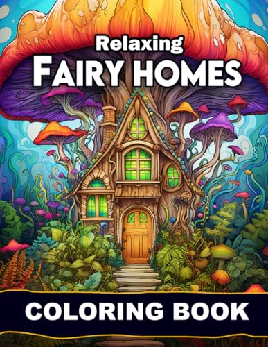 Calming Fairy Homes Adult Coloring Book WoodArtSupply