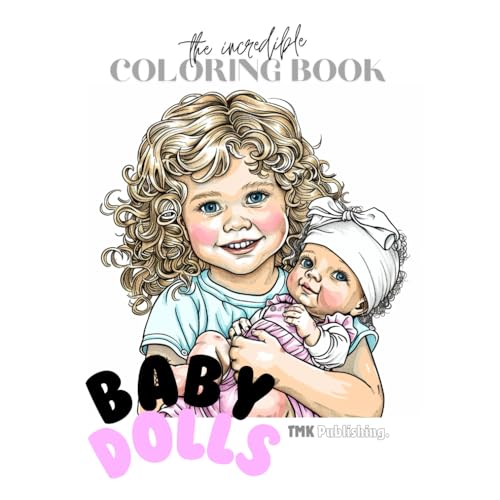 The Incredible Coloring Book Baby Dolls: 50 single sided pages of baby doll pictures (The Incredible Coloring Book Series) WoodArtSupply