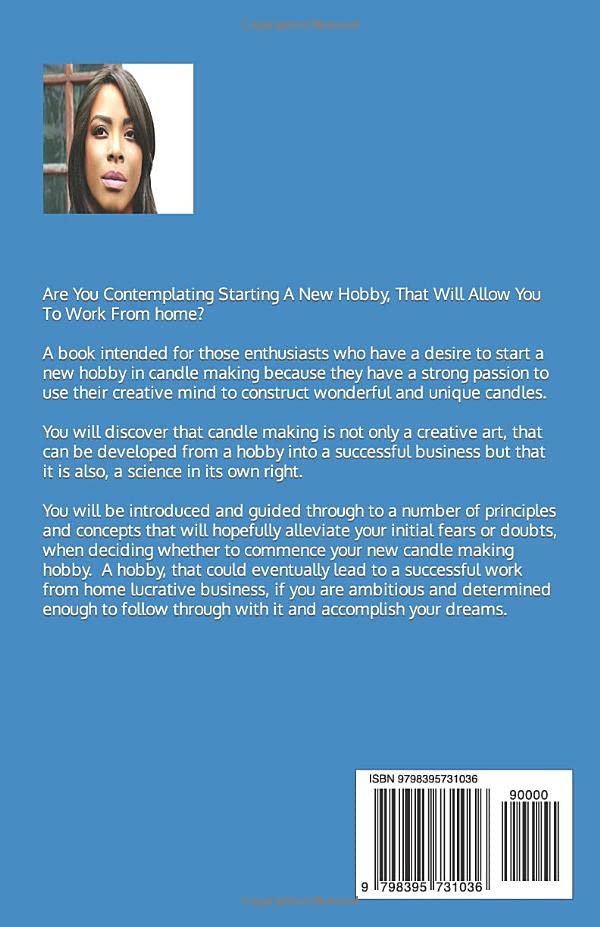 ILLUMINATE YOUR CREATIVITY: BENEFITS OF MY BEGINNER'S CANDLE MAKING GUIDE: DISCOVER THE MAGIC OF CANDLE MAKING: 10 CLARIFIED REASONS TO HELP YOU ... AND DEVELOP, YOUR NEWLY ACQUIRED HOBBY WoodArtSupply