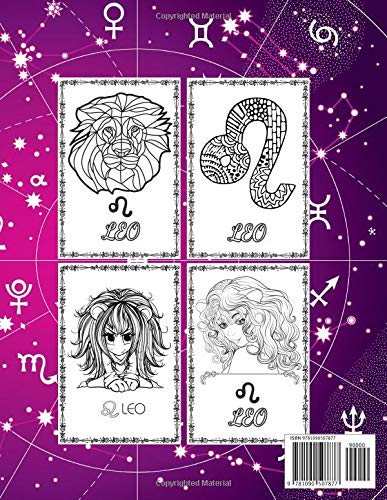 Leo - Astrology Zodiac Signs Coloring Book: The Horoscope Lion Sign (July 23 – August 23) Astrological Art For Adults & Teenagers