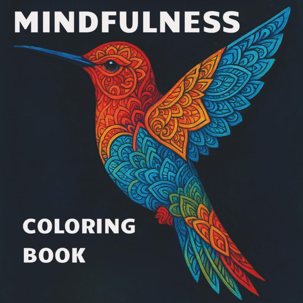 Mindfulness Coloring Book: Birds & Nature Scenes for Adults to Relax and Unwind Majosta