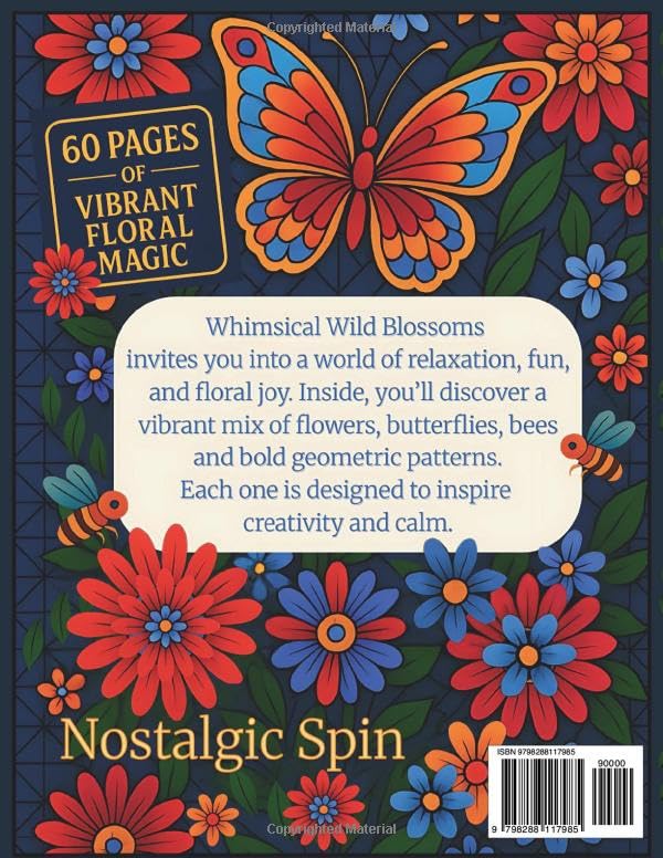 Whimsical Wild Blossoms – Where Floral Meets Geometry: A Fun & Relaxing Coloring Book for All Ages with Bold Geometric Patterns, Beautiful Flowers, Butterflies & Bees for Stress Relief & Creativity. Majosta
