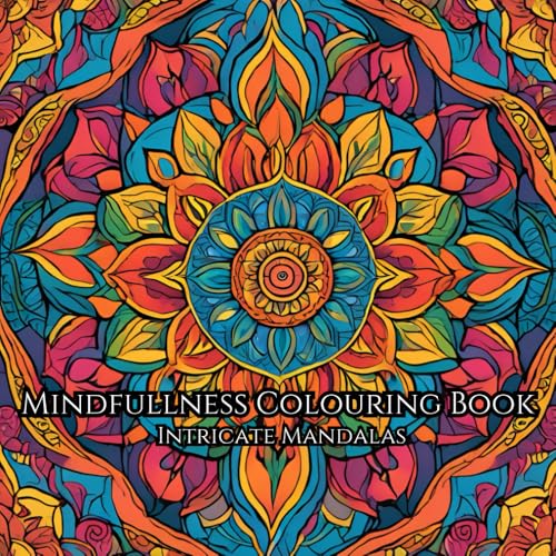 Mindfullness Colouring Book - Intricate Mandalas WoodArtSupply
