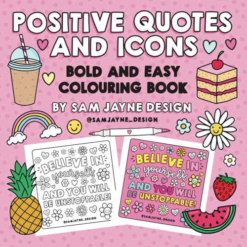 Positive Quotes and Icons: Bold and Easy Colouring Book WoodArtSupply