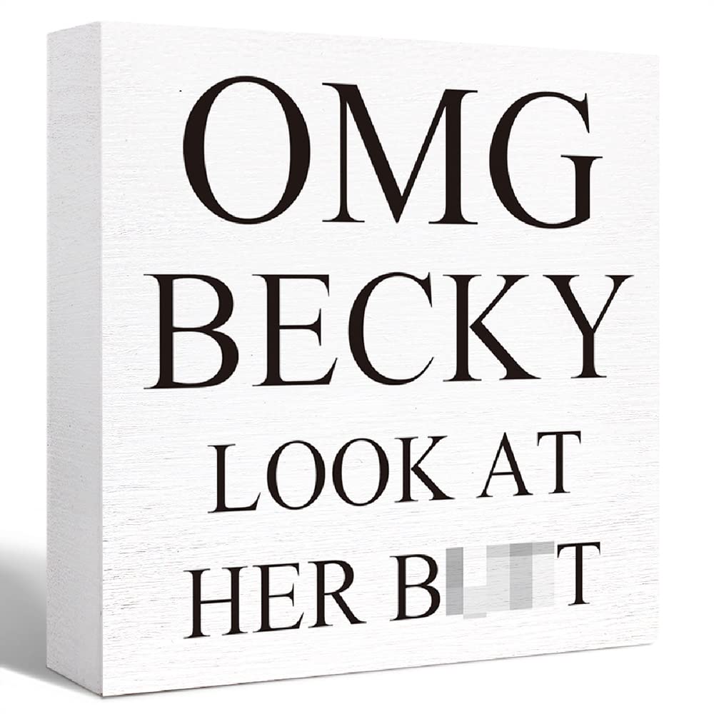 Funny Bathroom Wood Sign OMG Becky Look at Her Butt Wood Block Sign for Bathroom Shelf Toilet Restroom Home Tabletop Desk Decor,Farmhouse Bathroom Wooden Box Sign SJNH