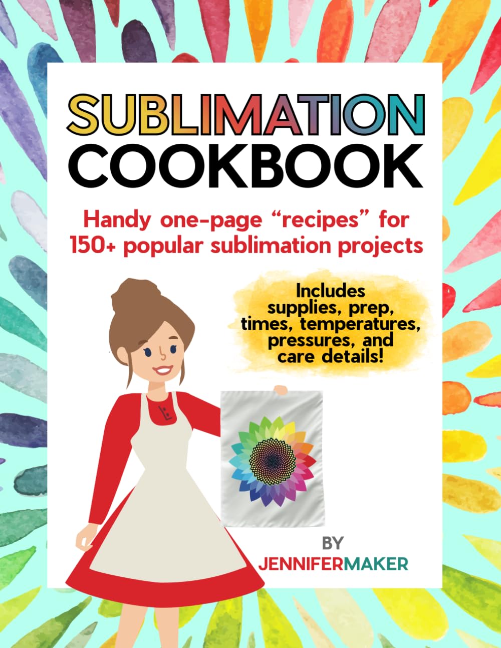 Sublimation Cookbook: Handy One-Page "Recipes" for Over 150 Sublimation Blanks WoodArtSupply