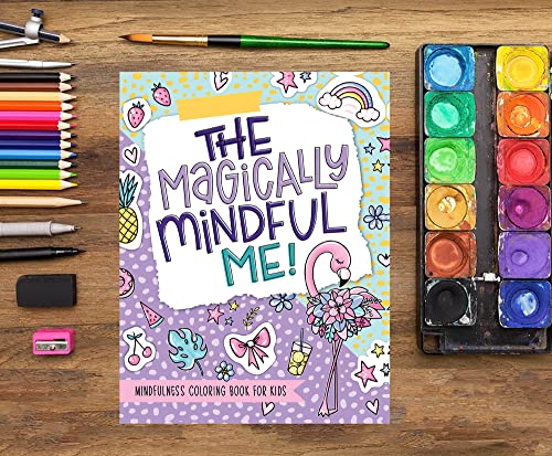 The Magically Mindful Me: Mindfulness Coloring Book for Kids WoodArtSupply