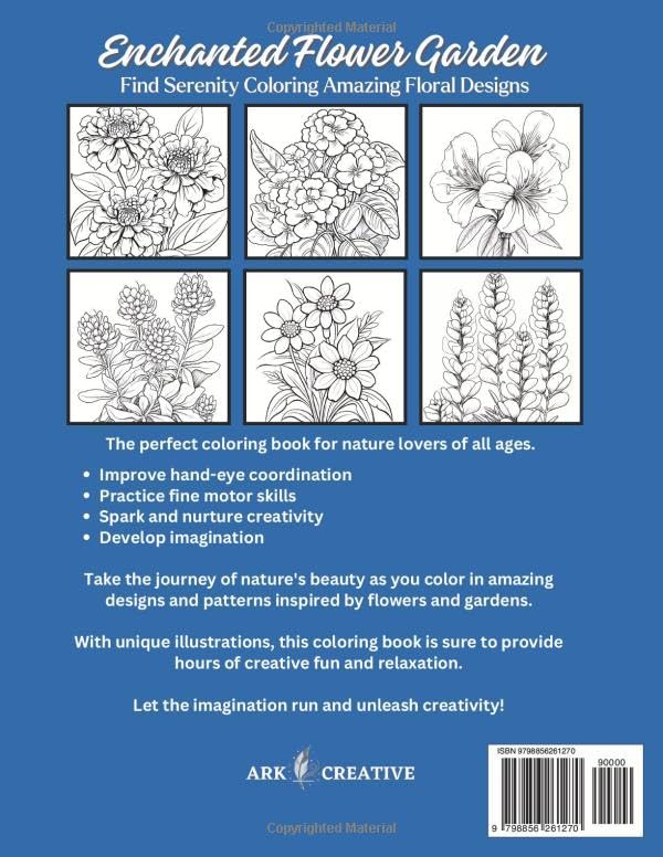 Enchanted Flower Garden: Find Serenity Coloring Amazing Floral Designs: Relaxation coloring, Activity book for All Ages, Develop Imagination, Practice hand skills Majosta